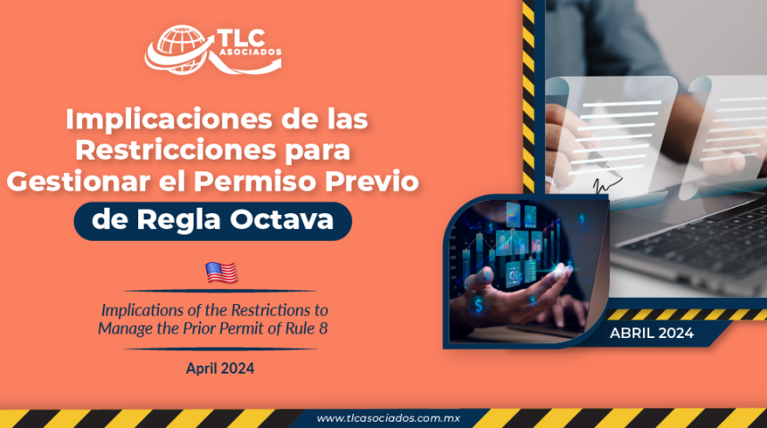 Implicaciones de las Restricciones para Gestionar el Permiso Previo de Regla Octava por Empresas IMMEX con Certificación de IVA & IEPS