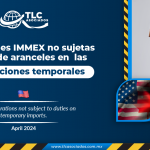 Operaciones IMMEX no sujetas al pago de aranceles en  las importaciones temporales