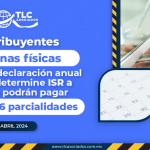 Contribuyentes personas físicas que en la declaración anual 2023 se determine ISR a cargo lo podrán pagar hasta en 6 parcialidades