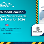 Primera Modificación a las Reglas Generales de Comercio Exterior 2024