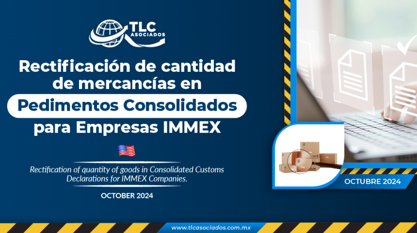 Rectificación de cantidad de mercancías en Pedimentos Consolidados para Empresas IMMEX