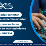 Autoridades exhortan a usuarios de comercio exterior a tomar precauciones ante periodo de mantenimiento en VUCEM