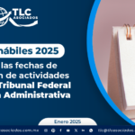 Días inhábiles 2025: Conoce las fechas de suspensión de actividades oficial del Tribunal Federal de Justicia Administrativa