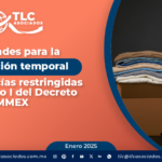 Facilidades para la importación de mercancías restringidas del Anexo I del Decreto IMMEX