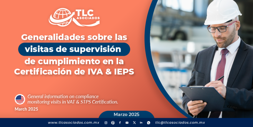 Generalidades sobre las visitas de supervisión de cumplimiento en la Certificación de IVA & IEPS