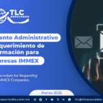 Procedimiento Administrativo de Requerimiento de Información para Empresas IMMEX