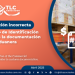 Declaración incorrecta del Número de Identificación Comercial en la documentación aduanera