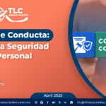 Código de Conducta: Pilar en la Seguridad del Personal