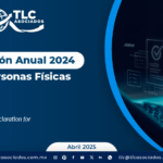 Declaración Anual 2024 para Personas Físicas