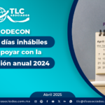 PRODECON habilita días inhábiles para apoyar con la declaración anual 2024