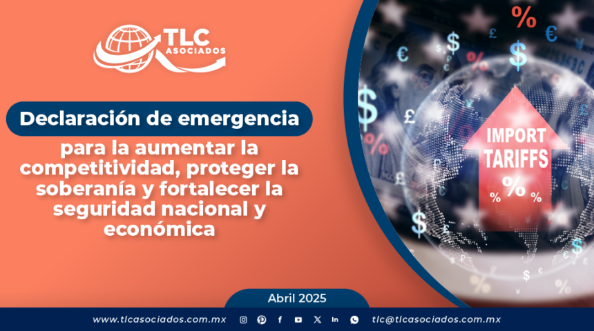 Declaración de emergencia para aumentar la competitividad, proteger la soberanía y fortalecer la seguridad nacional y económica