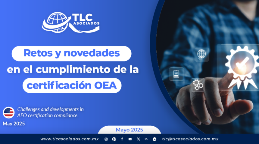 Retos y novedades en el cumplimiento de la certificación OEA
