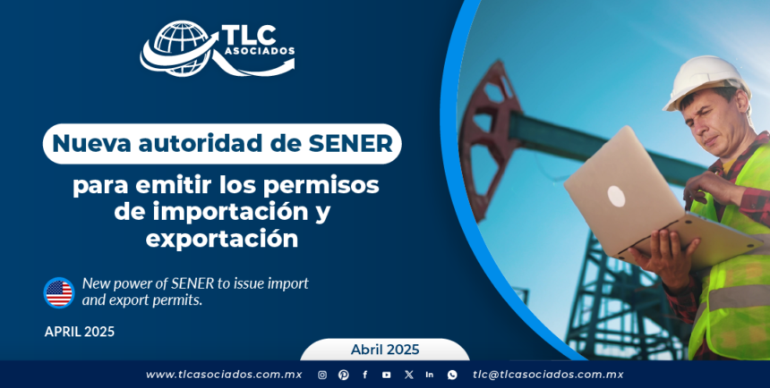 Nueva autoridad de SENER para emitir los permisos de importación y exportación