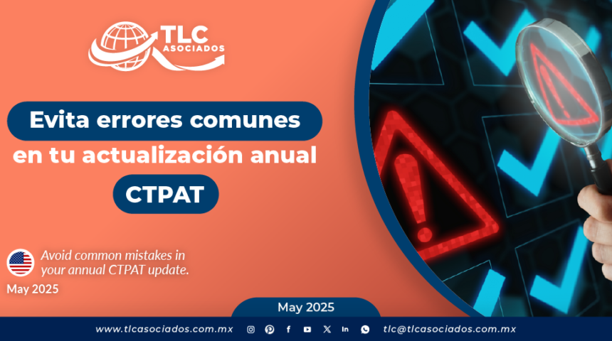 Evita errores comunes en tu actualización anual CTPAT