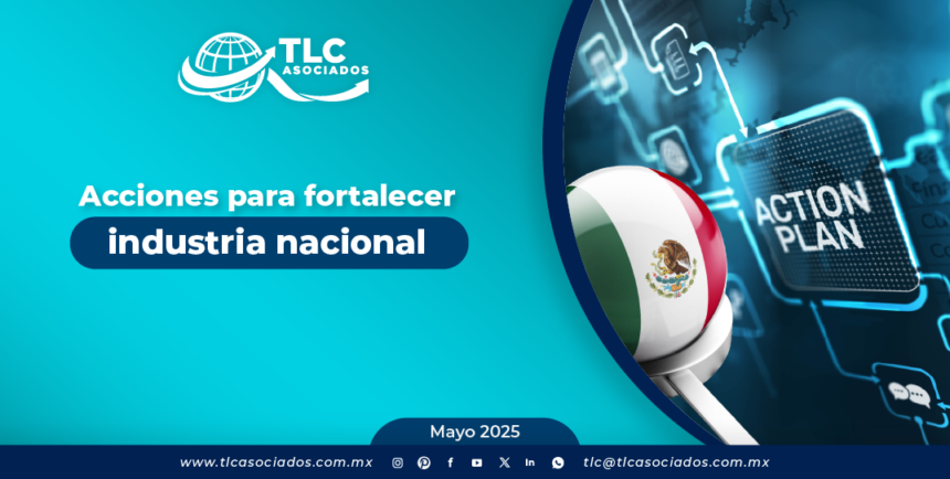 Acciones para fortalecer la industria nacional