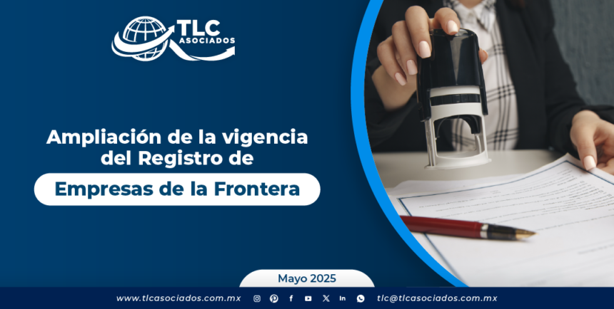Ampliación de la vigencia del Registro de Empresas de la Frontera