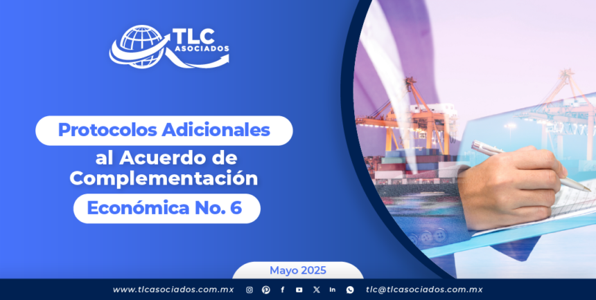 Protocolos Adicionales al Acuerdo de Complementación Económica No. 6