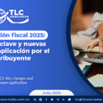 Condonación fiscal 2025: Cambios clave y nuevas reglas su aplicación por el contribuyente
