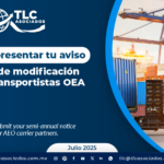 No olvides presentar tu aviso semestral de modificación de socios transportistas OEA