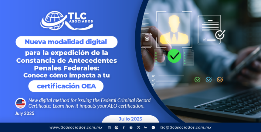 Nueva modalidad digital para la expedición de la Constancia de Antecedentes Penales Federales: Conoce cómo impacta a tu certificación OEA