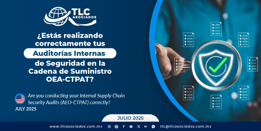 ¿Estás realizando correctamente tus Auditorías Internas de Seguridad en la Cadena de Suministro OEA-CTPAT?