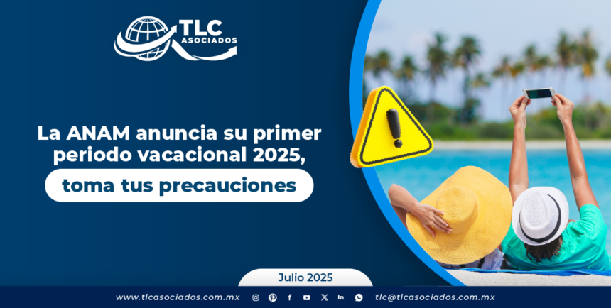 La ANAM anuncia su primer periodo vacacional 2025, toma tus precauciones