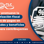 El SAT promueve la regularización fiscal a través de pagos en parcialidades y beneficios tributarios para contribuyentes