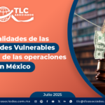 Generalidades de las Actividades Vulnerables y el control de las operaciones en México