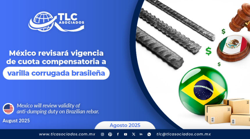 México revisará vigencia de cuota compensatoria a varilla corrugada brasileña