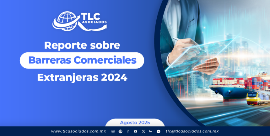 Reporte sobre Barreras Comerciales Extranjeras 2024