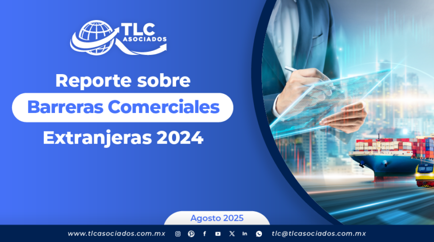 Reporte sobre Barreras Comerciales Extranjeras 2024