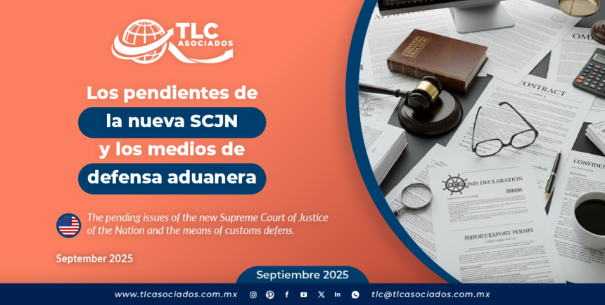 Los pendientes de la nueva SCJN y los medios de defensa aduanera