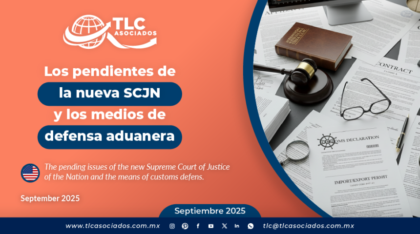 Los pendientes de la nueva SCJN y los medios de defensa aduanera