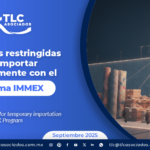 Mercancías restringidas para importar temporalmente con el Programa IMMEX