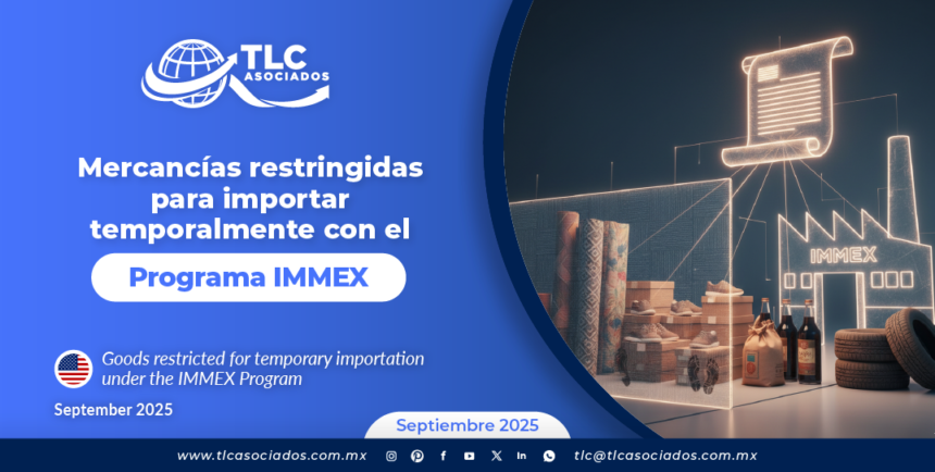 Mercancías restringidas para importar temporalmente con el Programa IMMEX