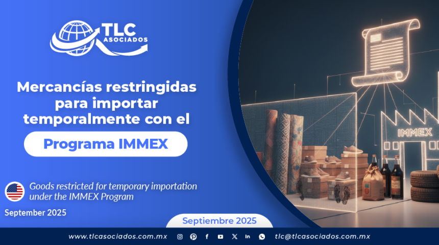 Mercancías restringidas para importar temporalmente con el Programa IMMEX
