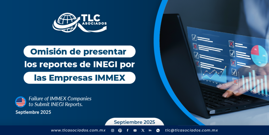 Omisión de presentar los reportes de INEGI por las Empresas IMMEX