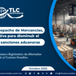 Registro de Despacho de Mercancías, una alternativa para disminuir el riesgo de las sanciones aduaneras