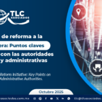 INICIATIVA DE REFORMA A LA LEY ADUANERA: Puntos Claves Relacionados con las Autoridades Aduaneras y Administrativas