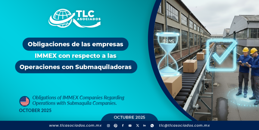 Obligaciones de las empresas IMMEX con respecto a las Operaciones con Submaquiladoras
