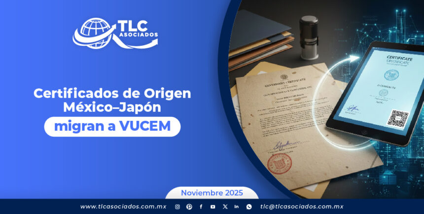 Certificados de Origen México – Japón migran a VUCEM