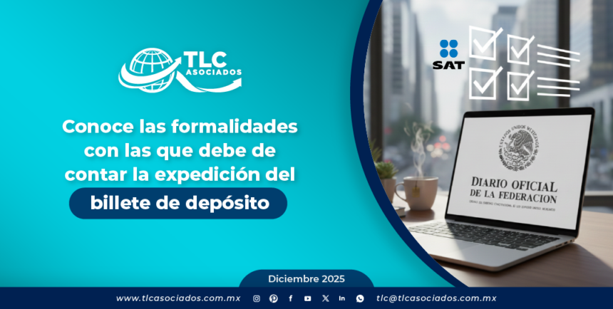 Conoce las formalidades con las que debe de contar la expedición del billete de depósito