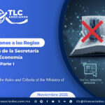 Modificaciones a las Reglas y Criterios de la Secretaría de Economía: Parte I