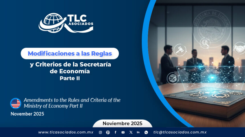 Modificaciones a las Reglas y Criterios de la Secretaría de Economía: Parte II