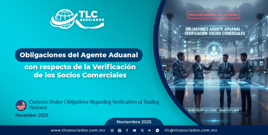 Obligaciones del Agente Aduanal con respecto de la Verificación de los Socios Comerciales