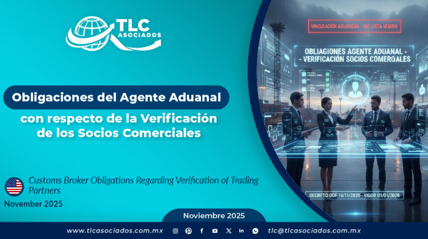 Obligaciones del Agente Aduanal con respecto de la Verificación de los Socios Comerciales