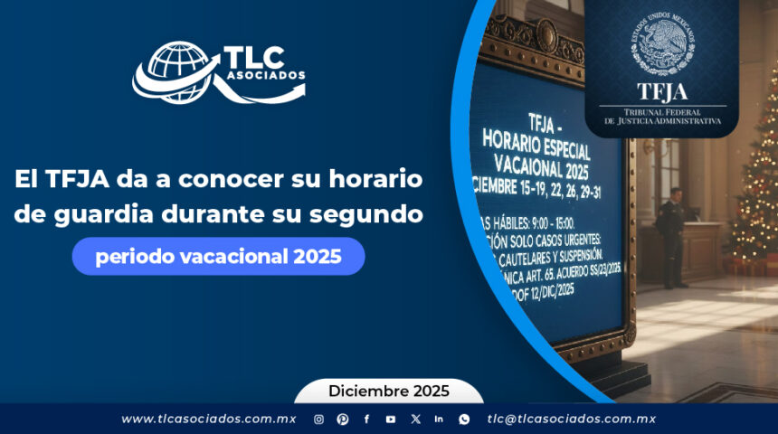 El TFJA da a conocer su horario de guardia durante su segundo periodo vacacional 2025