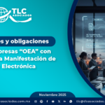 Facilidades y obligaciones de las Empresas “OEA” con Relación a la Manifestación de Valor Electrónica