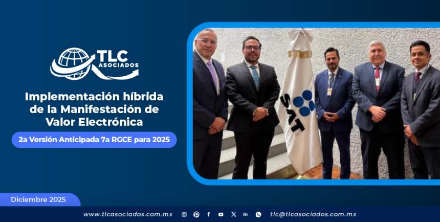 Implementación híbrida de la Manifestación de Valor Electrónica – 2a Versión Anticipada 7a RGCE para 2025