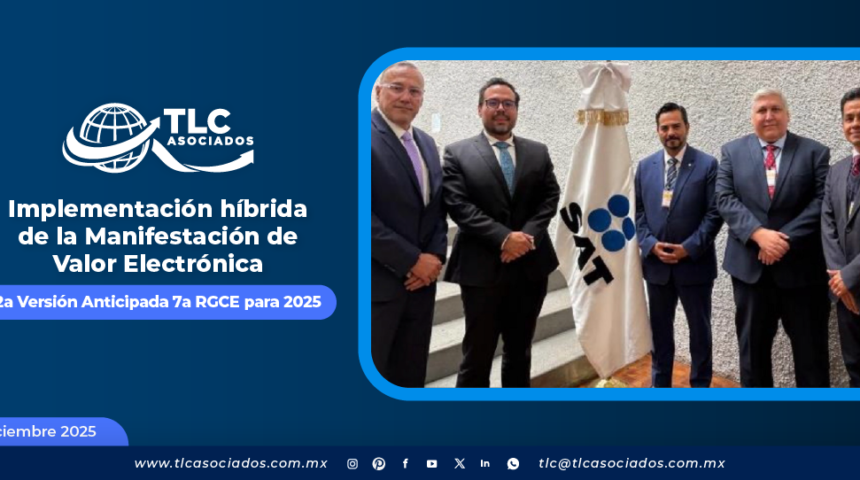 Implementación híbrida de la Manifestación de Valor Electrónica – 2a Versión Anticipada 7a RGCE para 2025